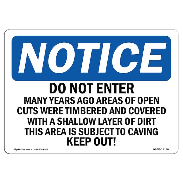 Signmission OSHA Notice Sign, 7" Height, 10" Width, Do Not Enter Many Years Ago Areas Of Open Sign, Landscape OS-NS-D-710-L-11196 - main